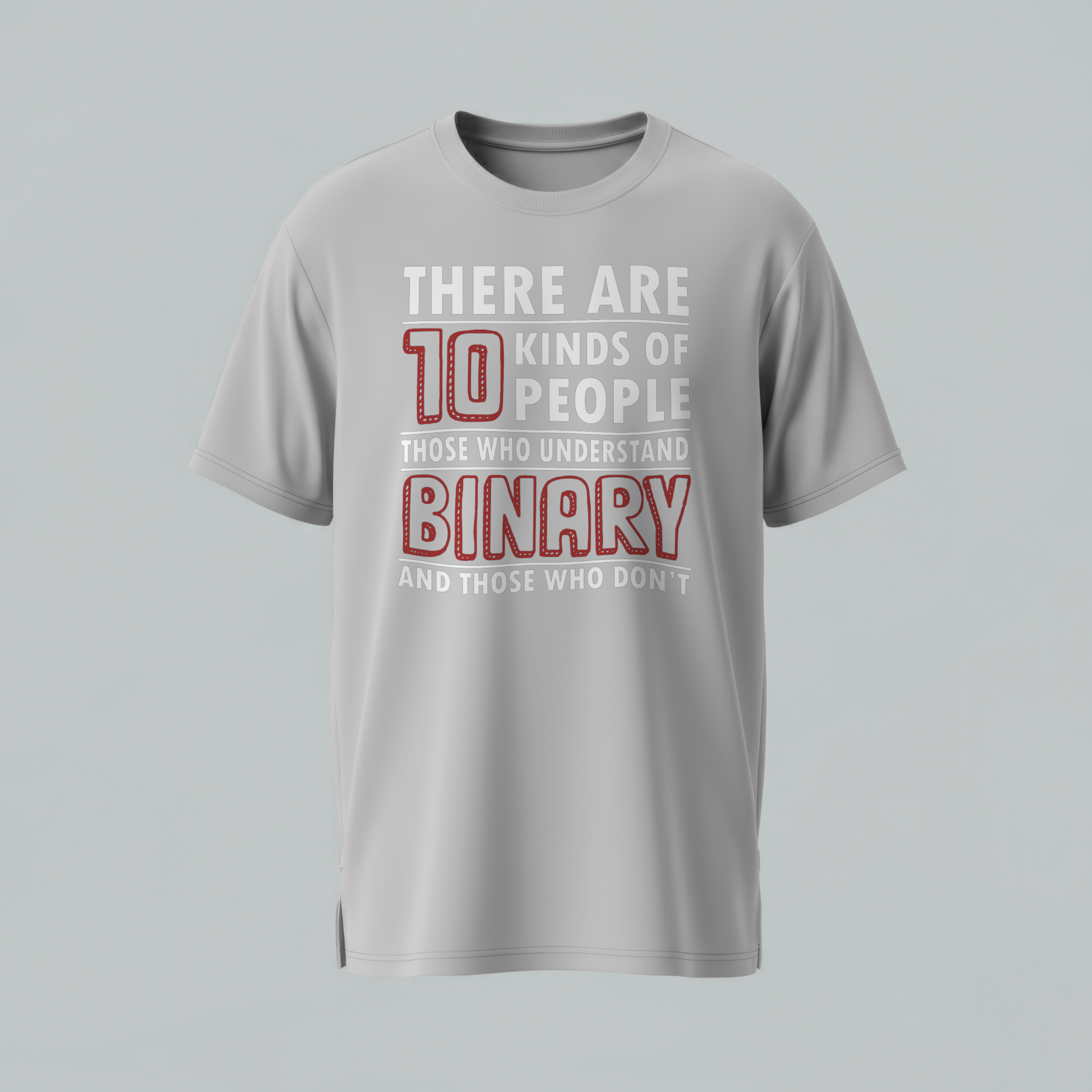 Gray t-shirt with humorous text design on a light gray background
