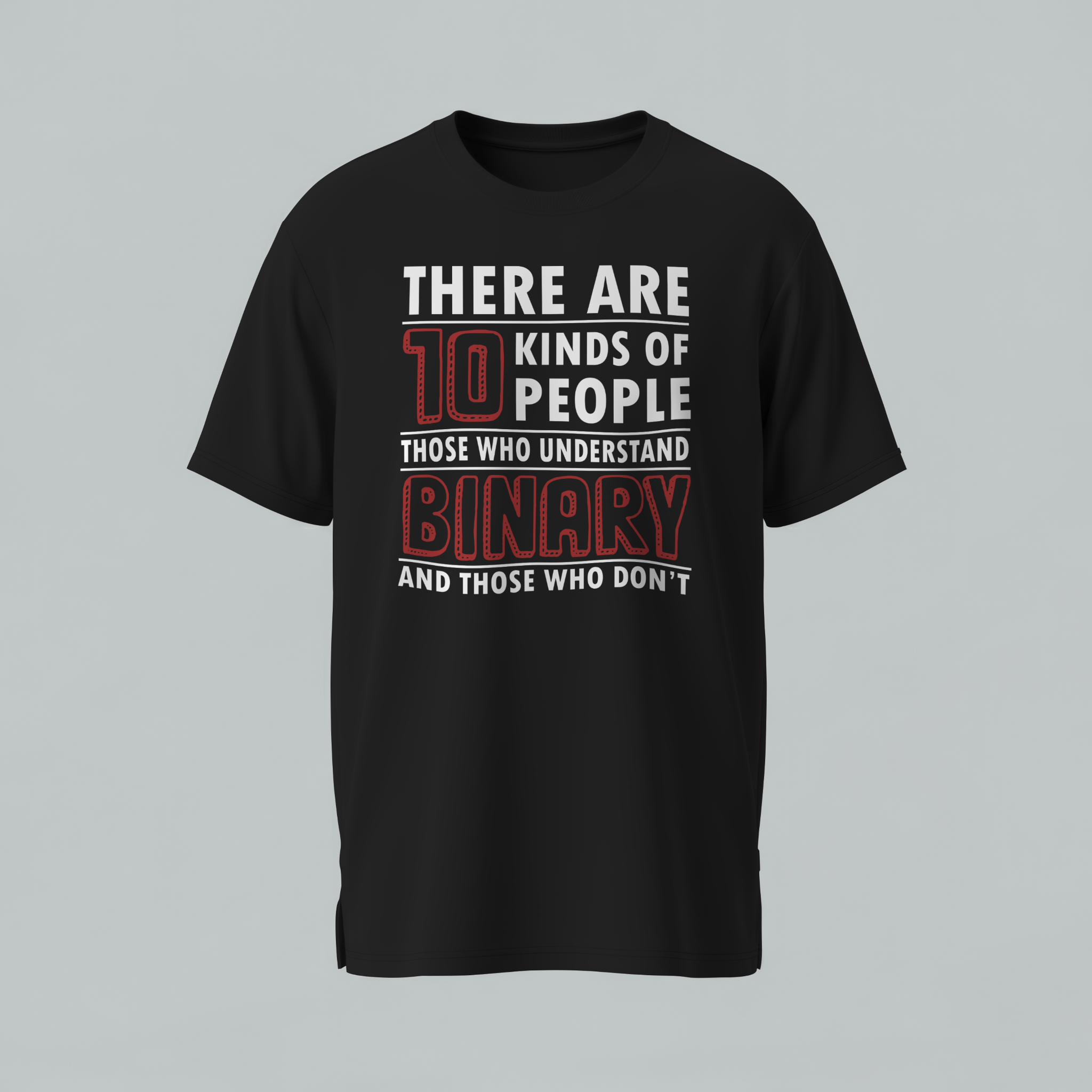 Black t-shirt with humorous text design on a gray background