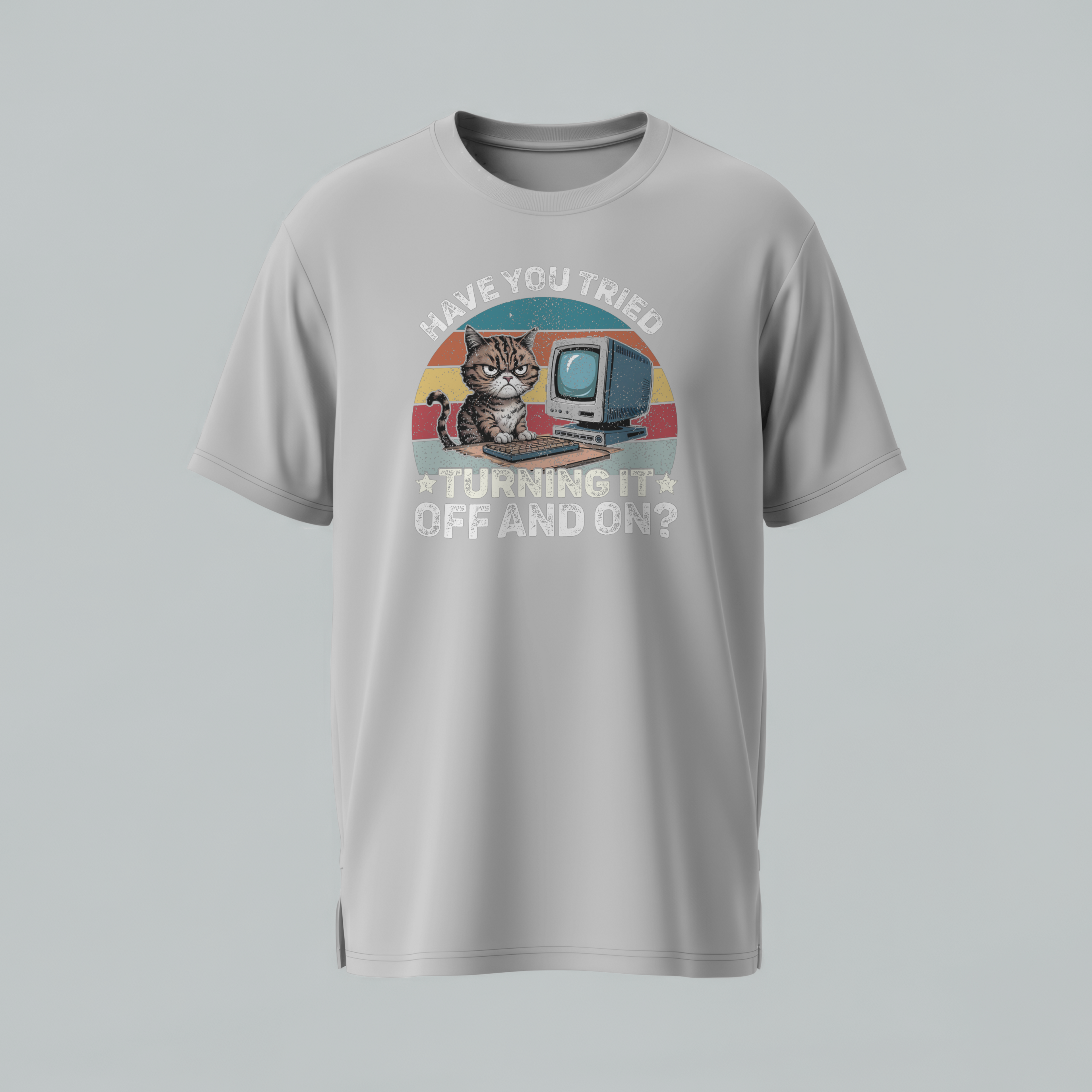 Have You Tried Turning It Off And On? — Grumpy Cat Computer T-Shirt