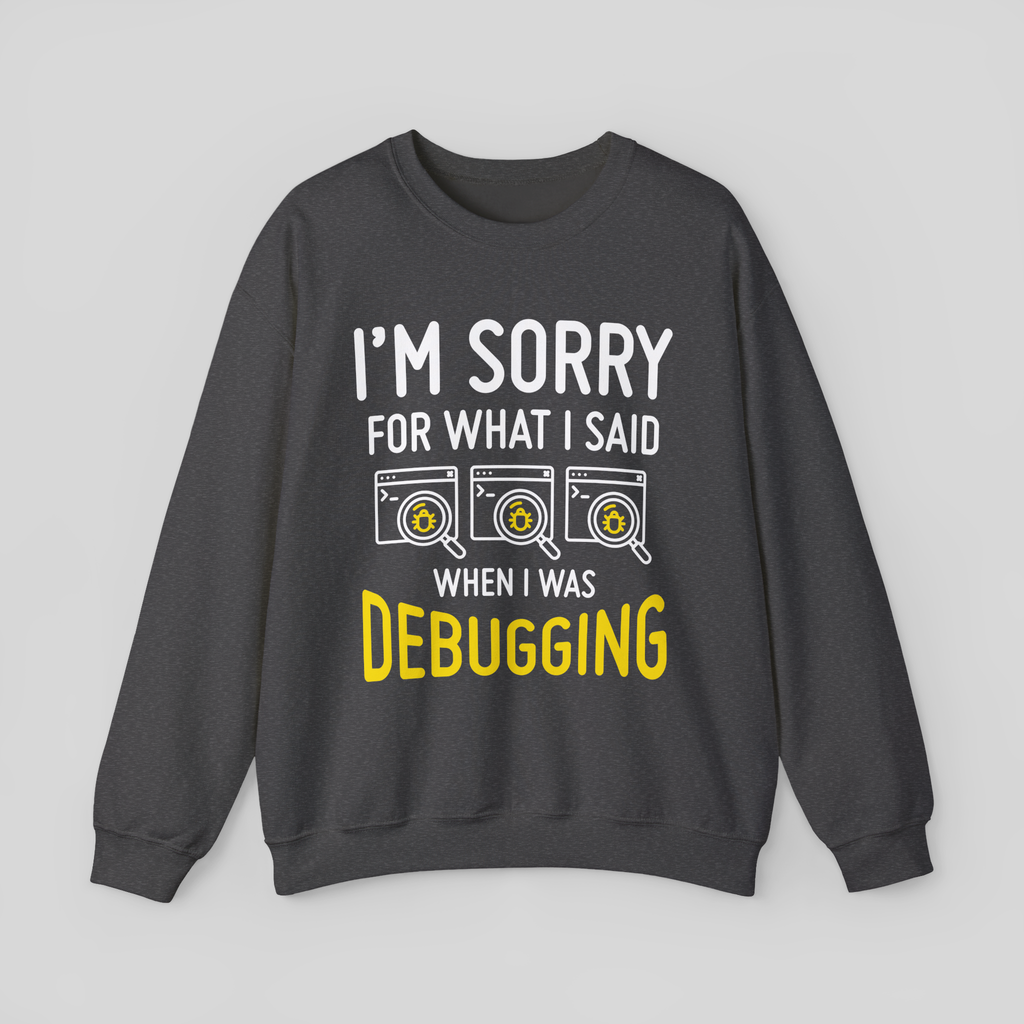 Debugging Crewneck Sweatshirt — Funny Programmer Bug Fixing Tee