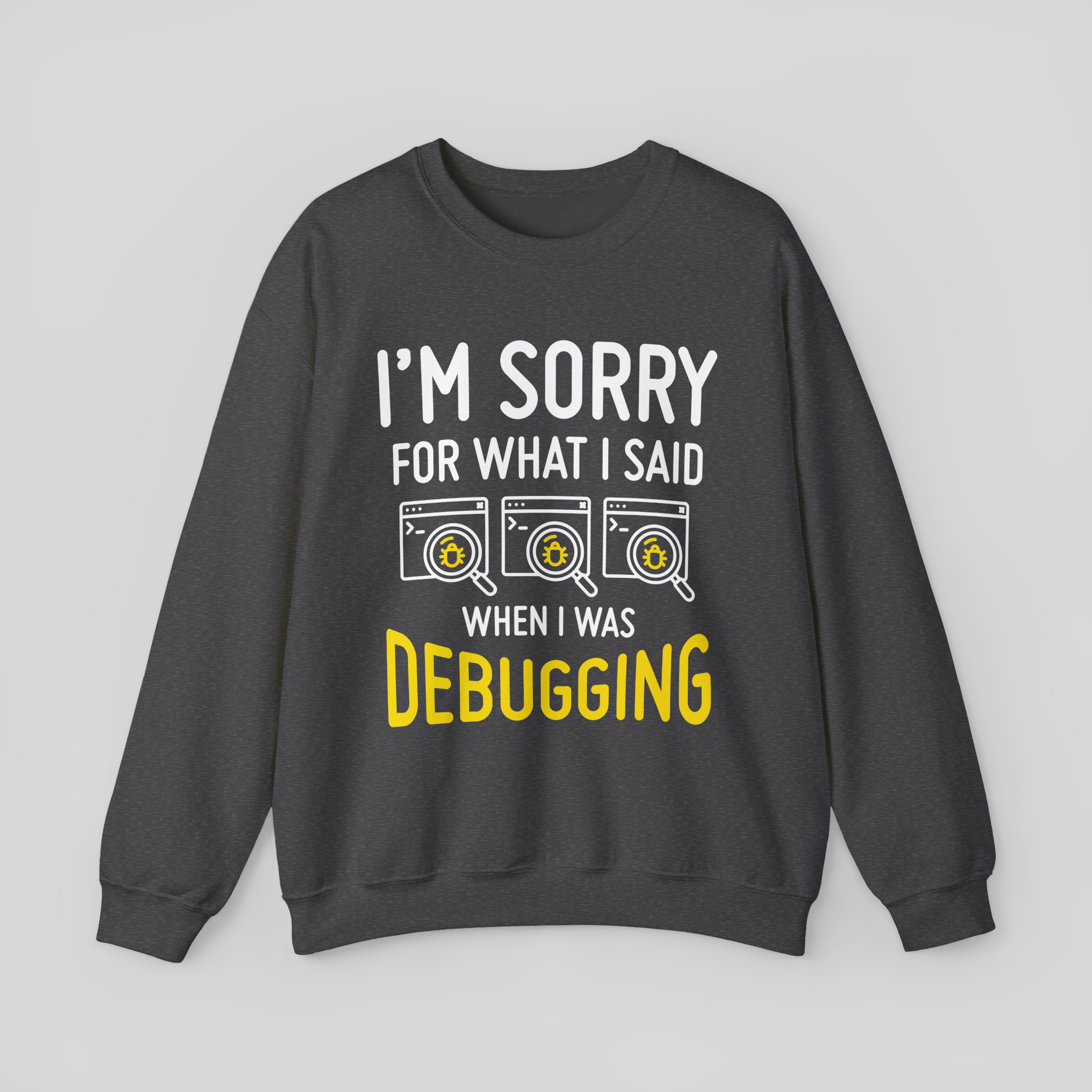 Debugging Crewneck Sweatshirt — Funny Programmer Bug Fixing Tee