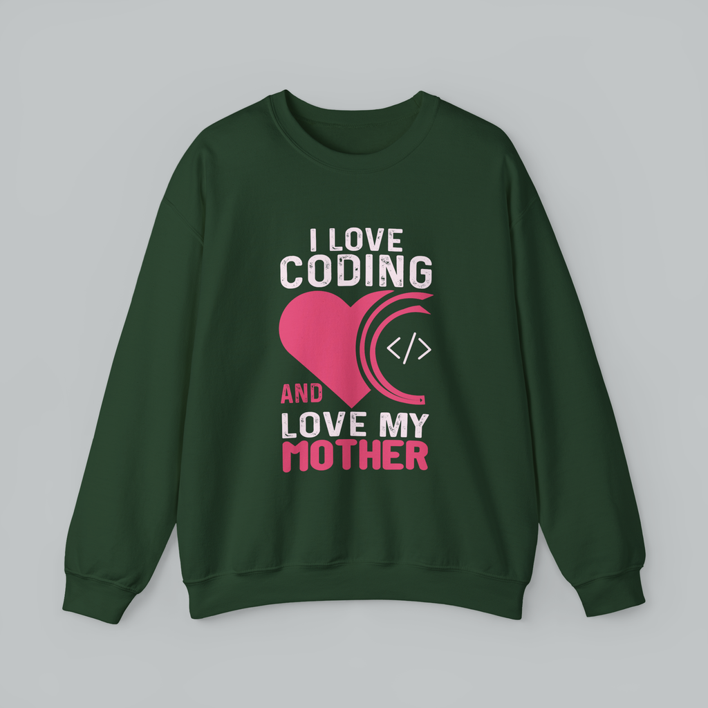 I Love Coding And My Mother Sweatshirt — Pink Hearts