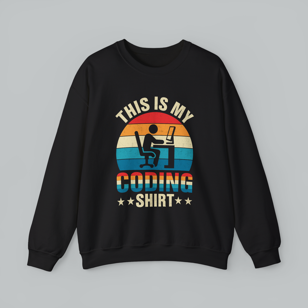 Coding Sweatshirt - "This Is My Coding Shirt" Retro Programmer Crewneck