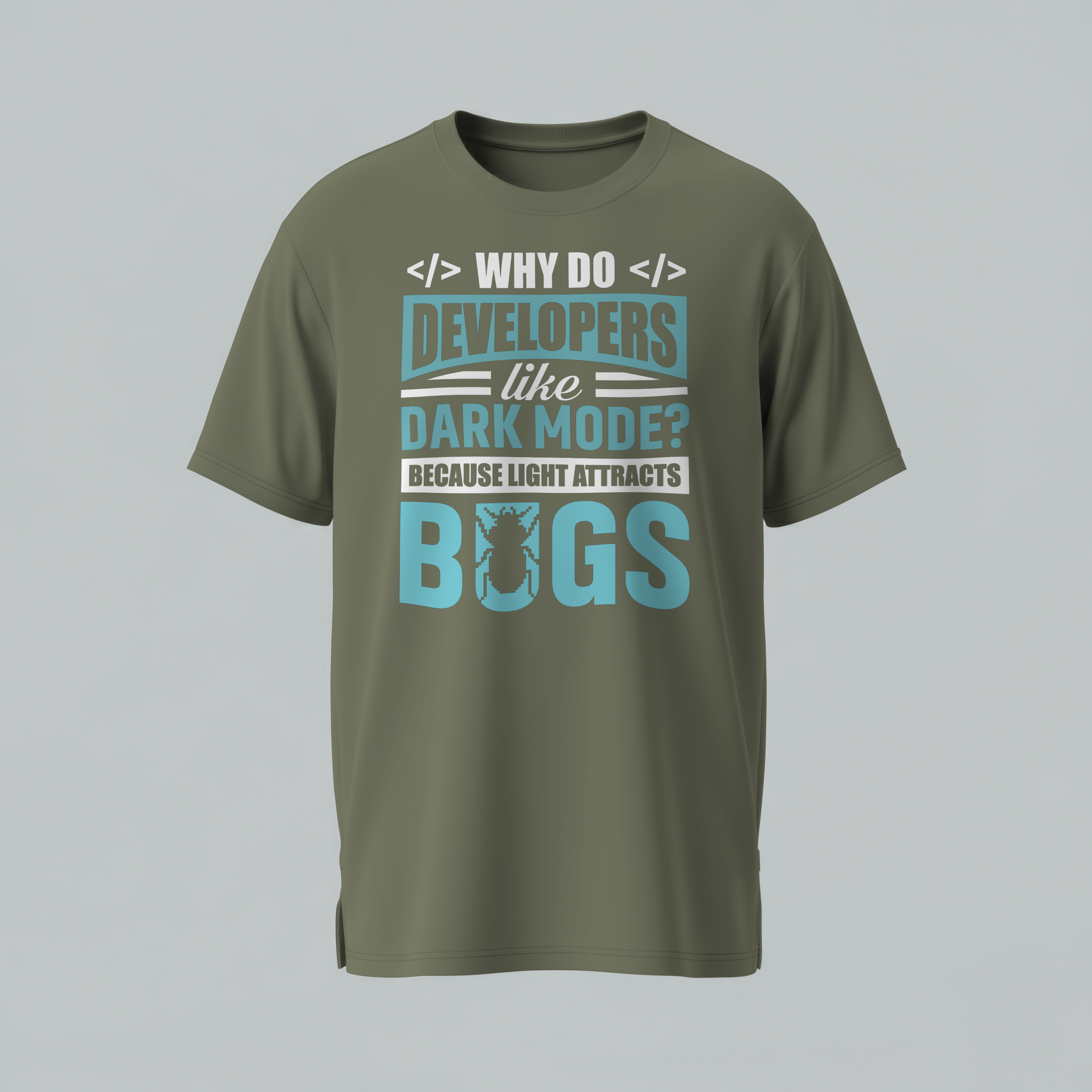Developer Humor T-Shirt — “Why Do Developers Like Dark Mode? BUGS”