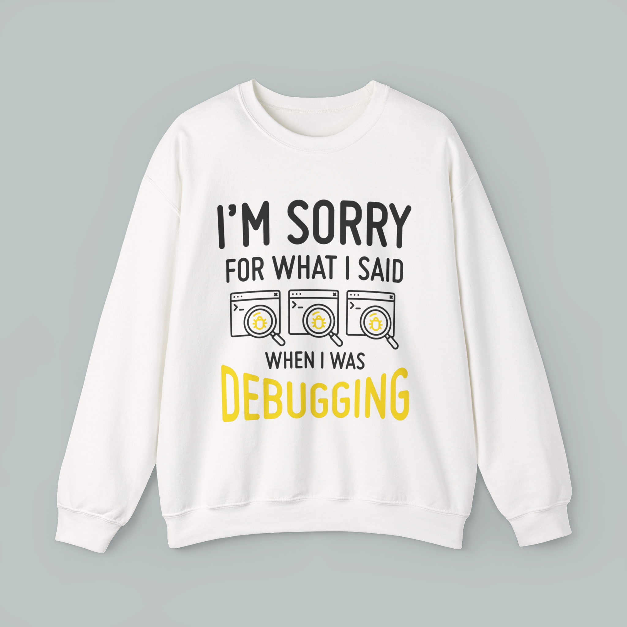 Debugging Crewneck Sweatshirt — Funny Programmer Bug Fixing Tee
