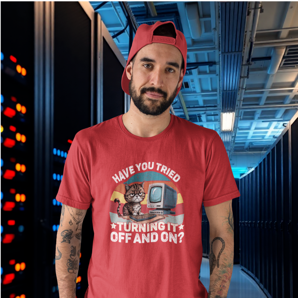 Have You Tried Turning It Off And On? — Grumpy Cat Computer T-Shirt